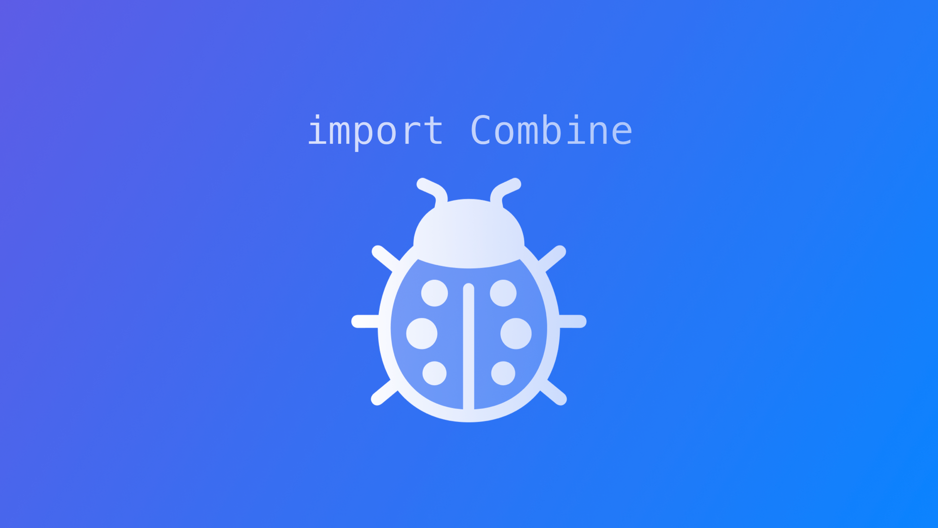 Combine: Debugging Combine Messages