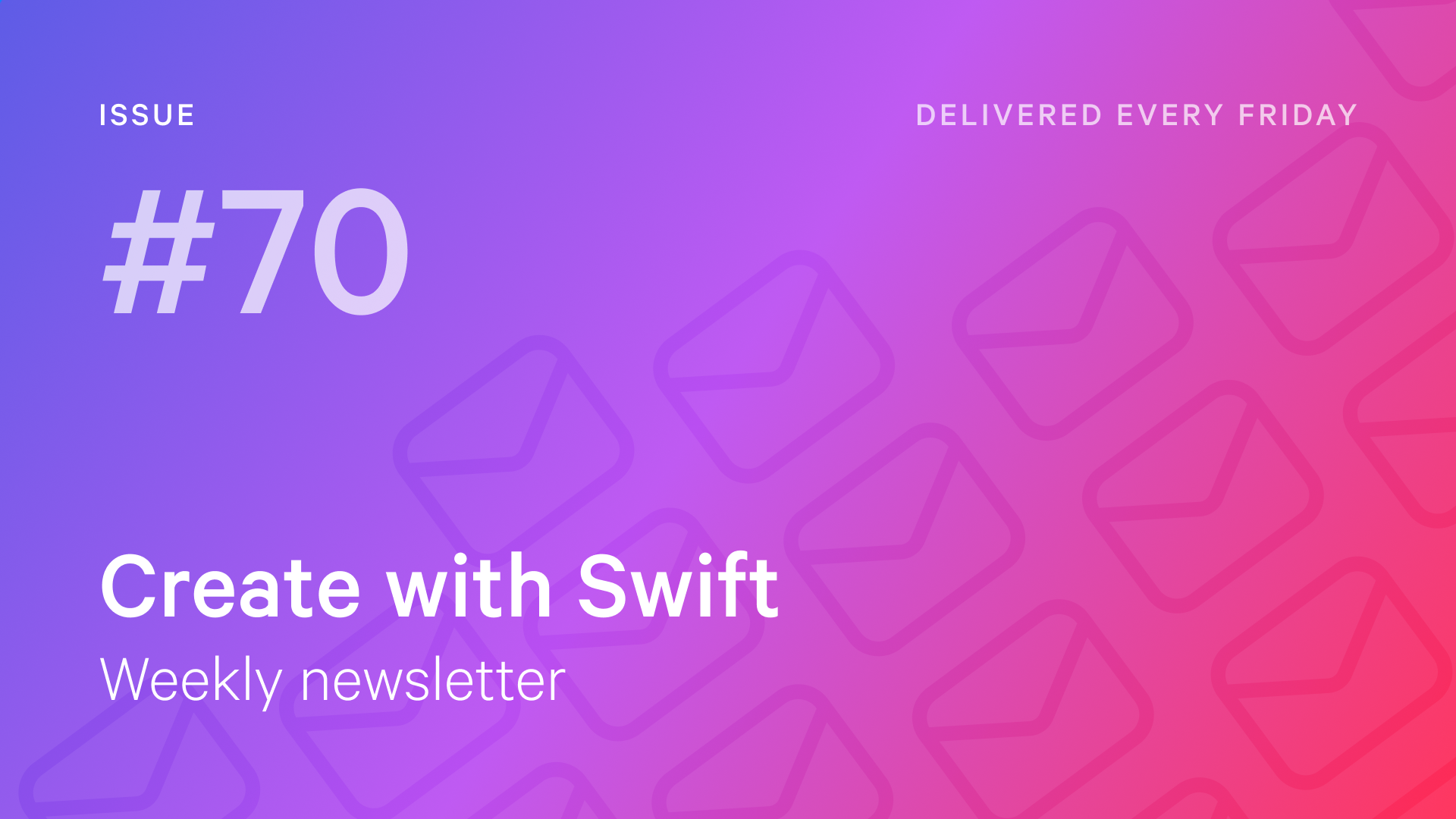 Weekly Newsletter Issue 70