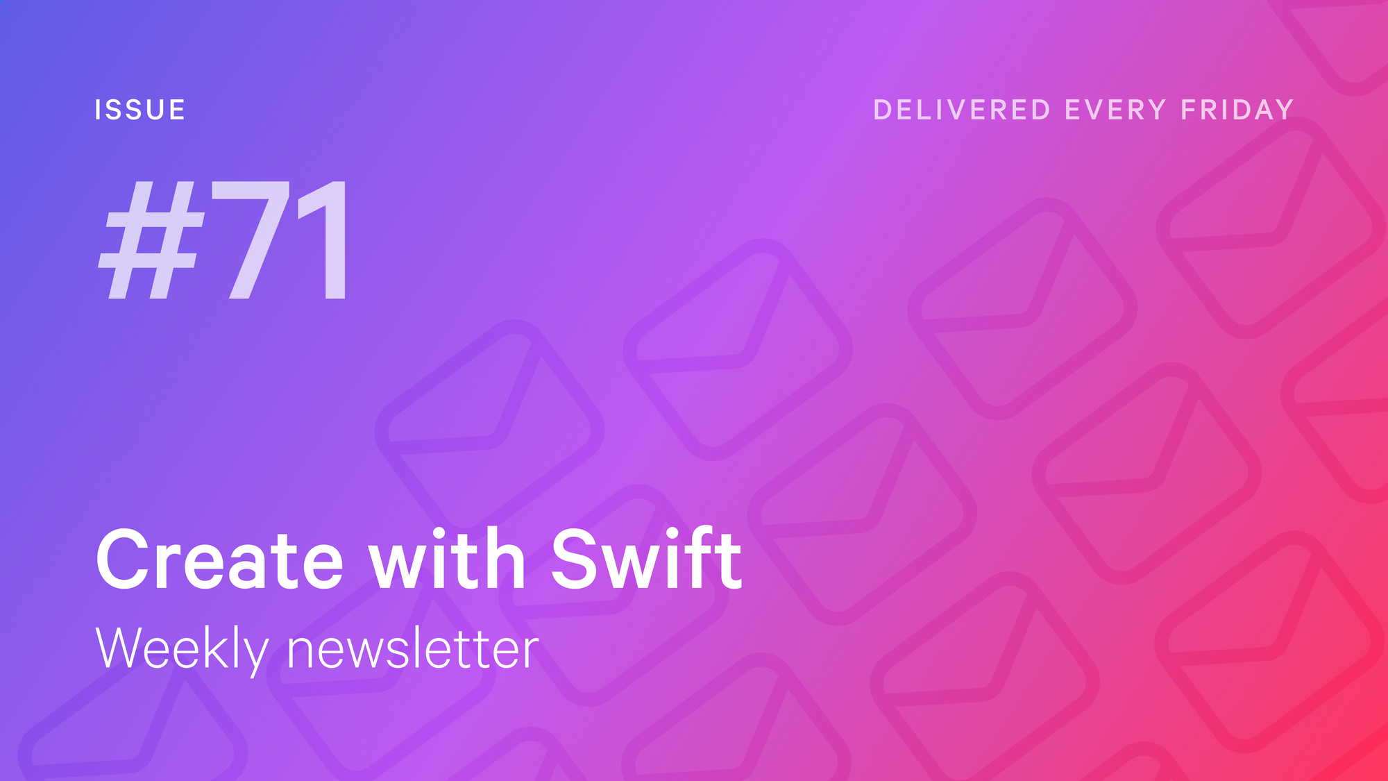 Weekly Newsletter Issue 71
