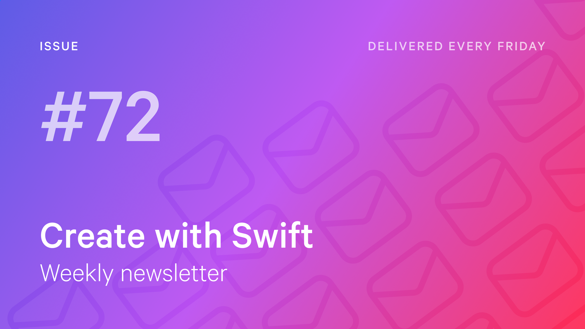 Weekly Newsletter Issue 72