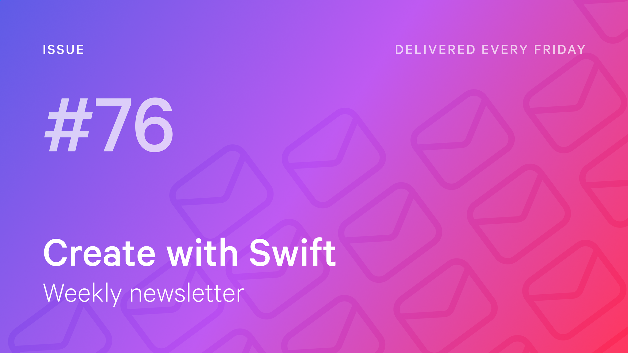 Weekly Newsletter Issue 76