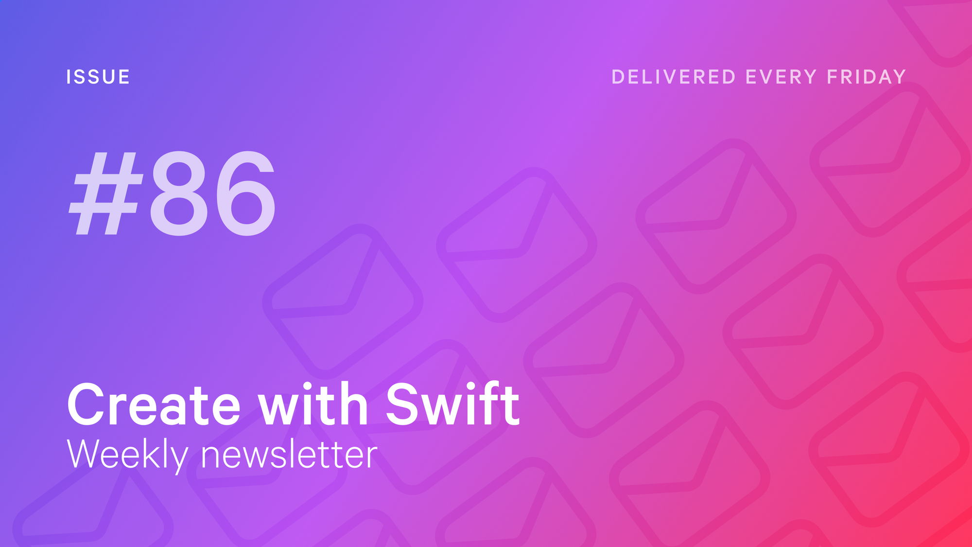 Weekly Newsletter Issue 86