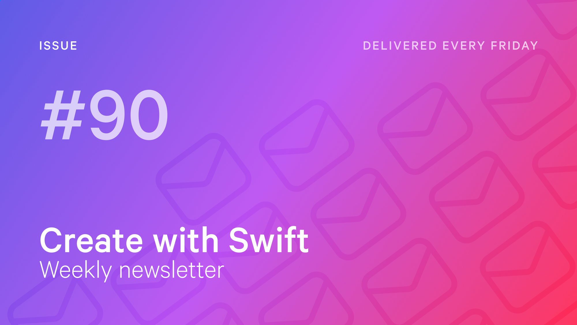 Weekly Newsletter Issue 90