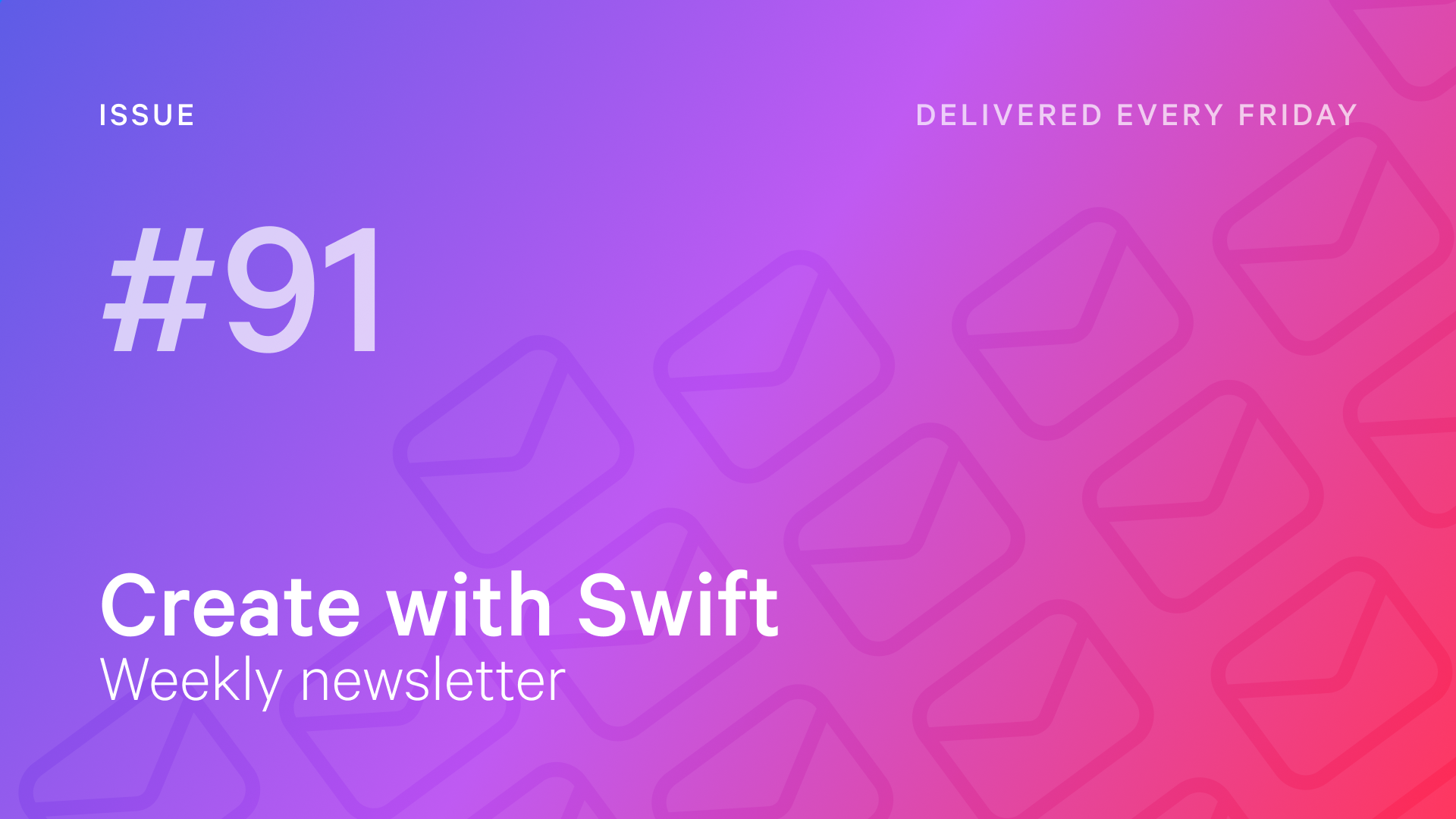 Weekly Newsletter Issue 91