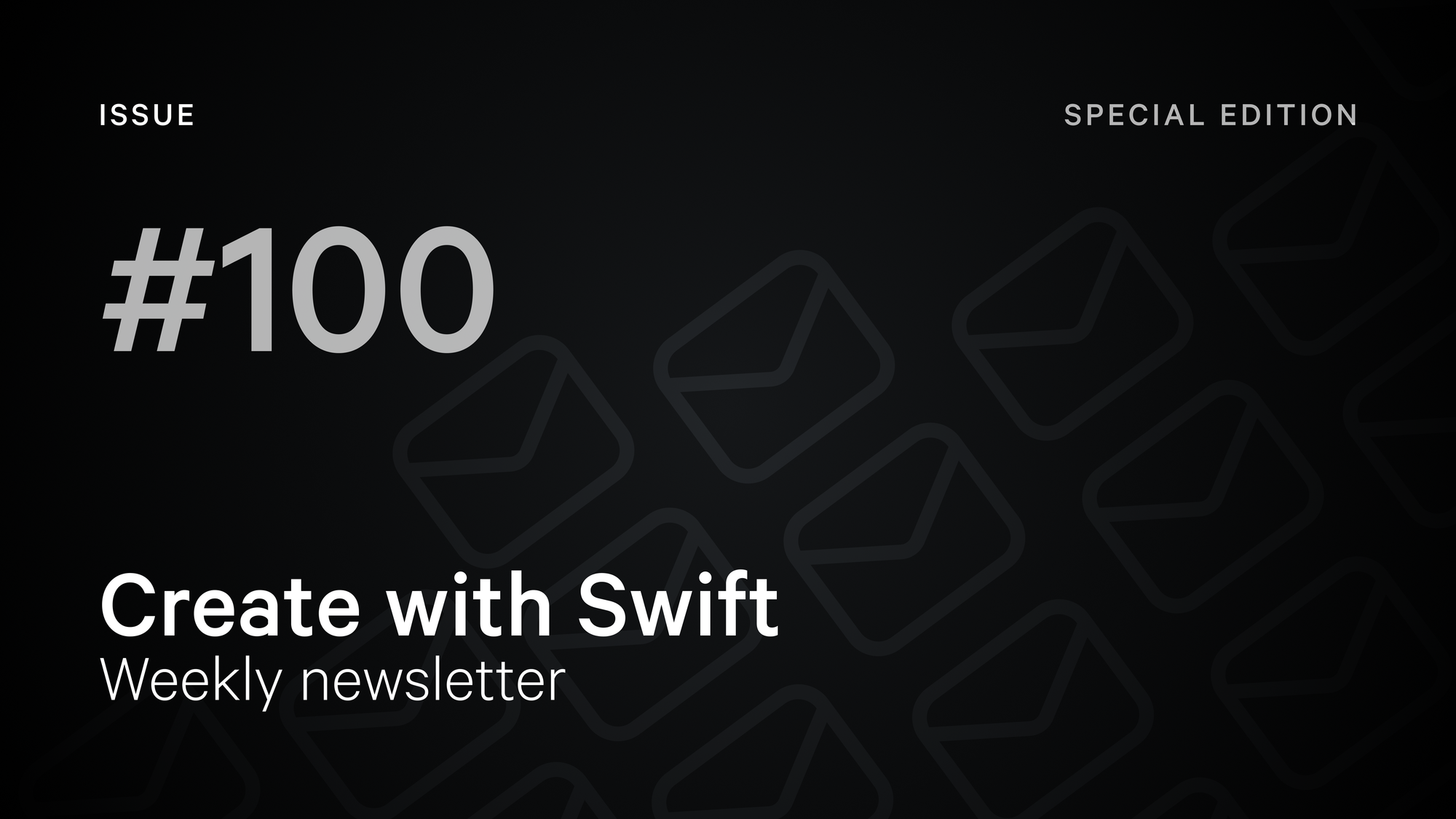 Weekly Newsletter Issue 100